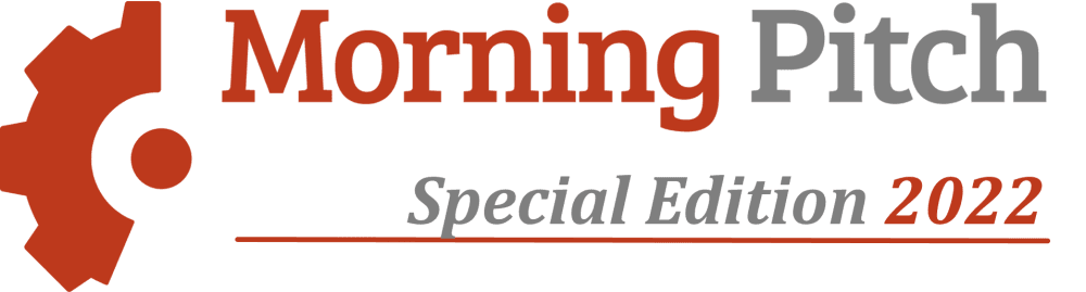 Morning Pitch Special Edition 2022